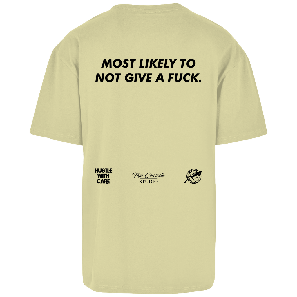 MOST LIKELY TO NOT GIVE A FUCK - Heavy Oversize Shirt