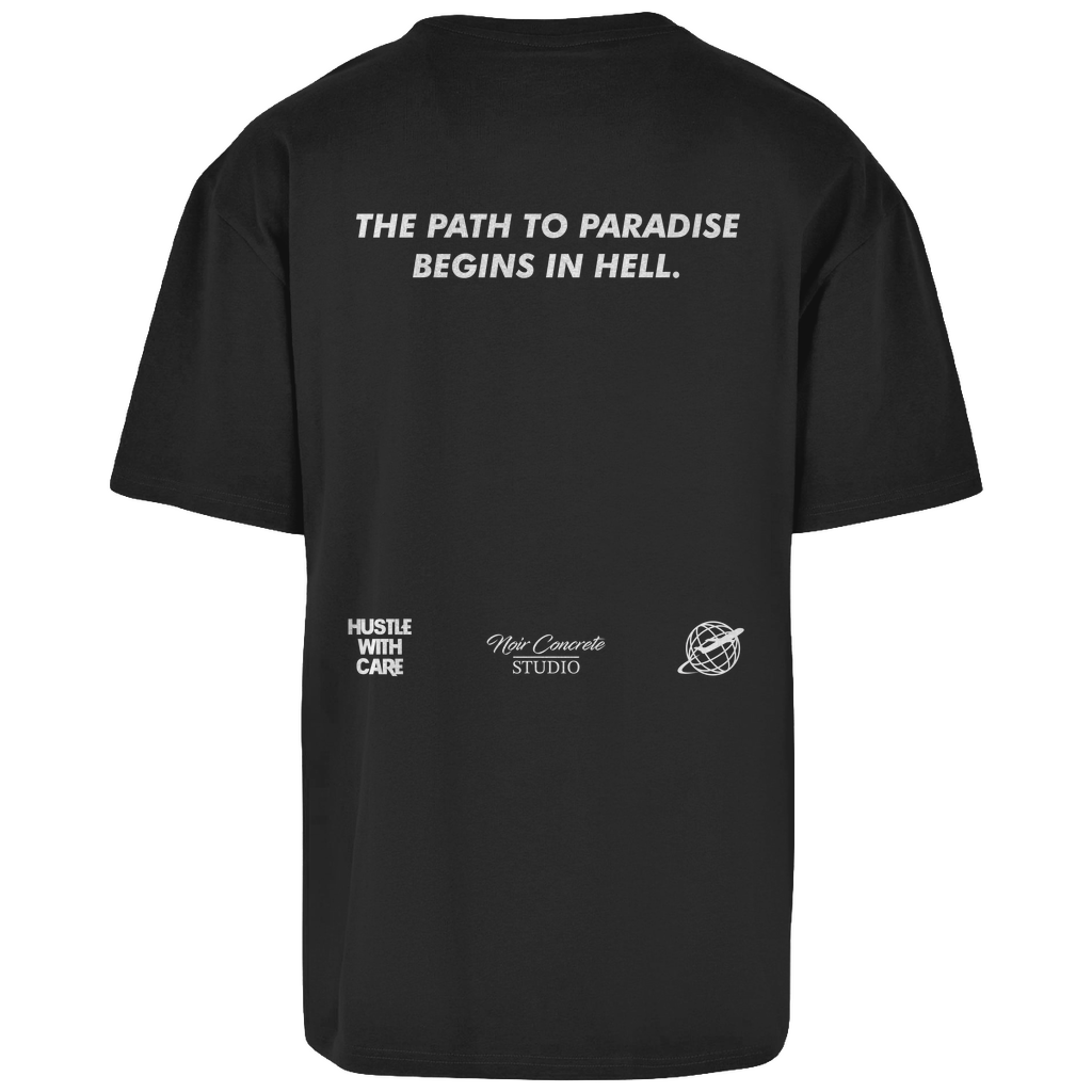 THE PATH TO PARADISE BEGINS IN HELL - Heavy Oversize Shirt