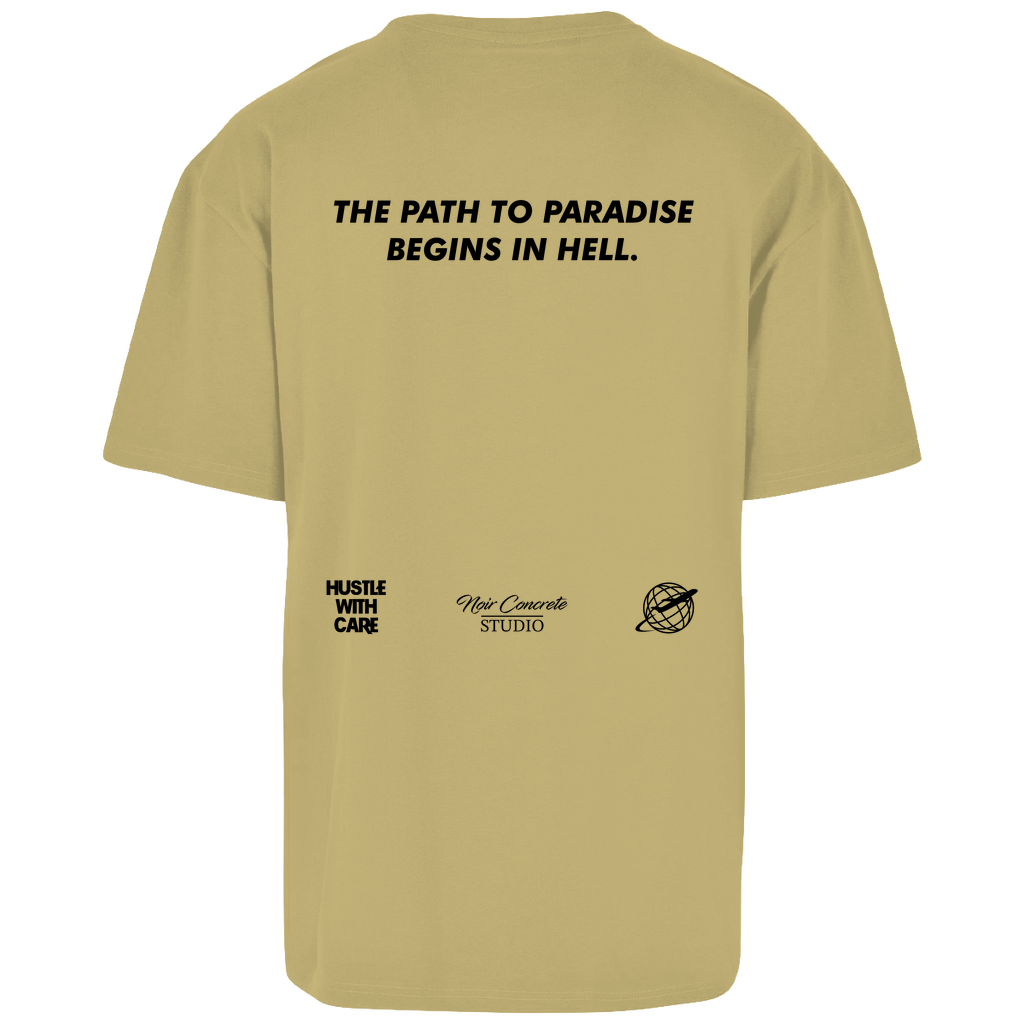 THE PATH TO PARADISE BEGINS IN HELL - Heavy Oversize Shirt