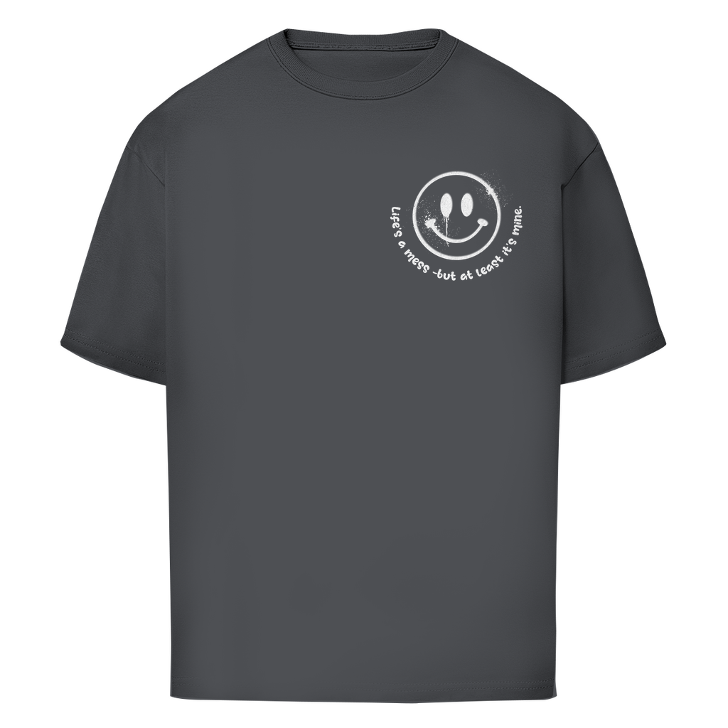 Life's a mess - Oversize T-Shirt