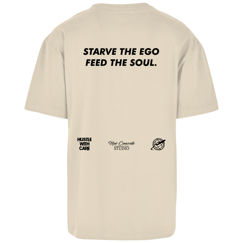 STARVE THE EGO FEED THE SOUL - Heavy Oversize Shirt
