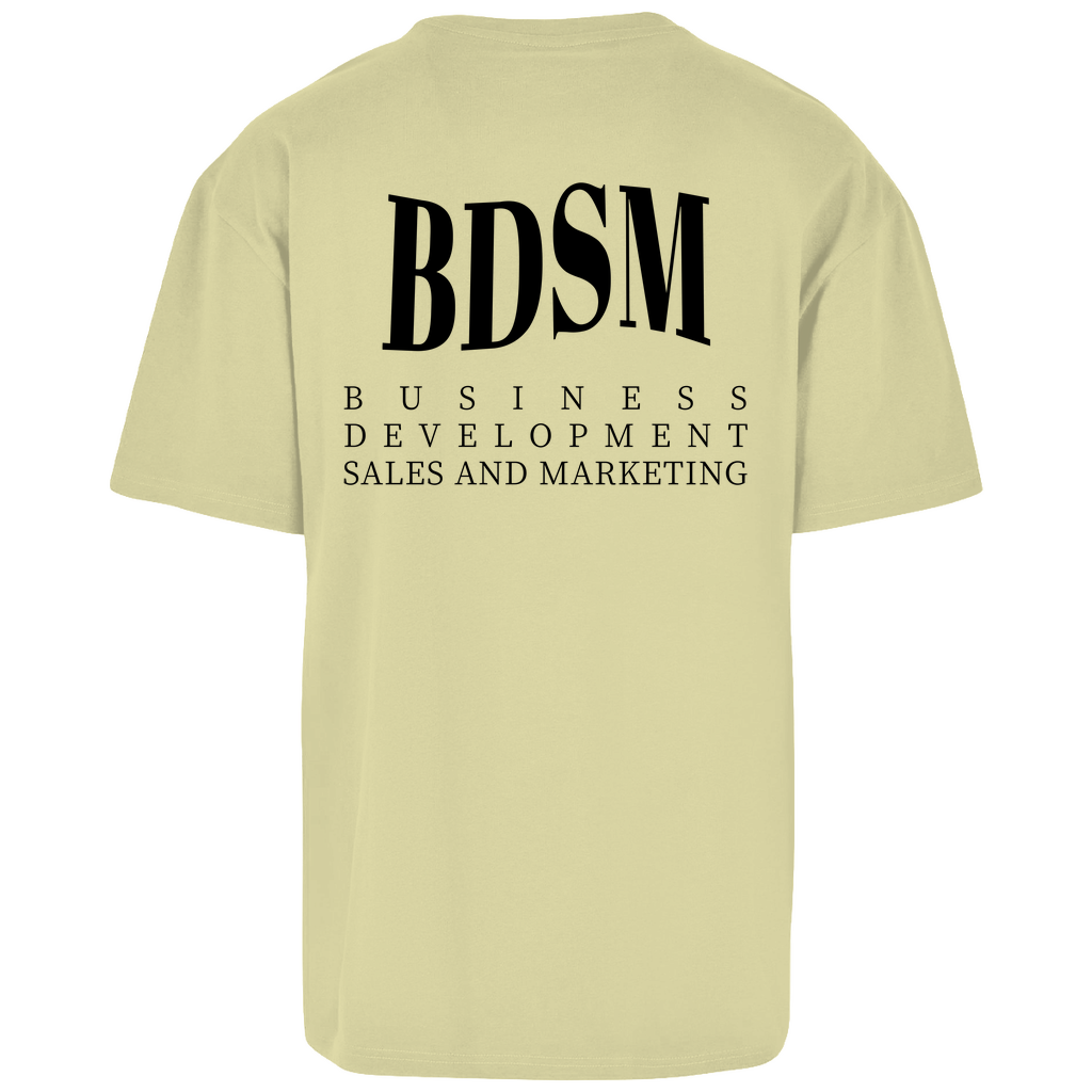 BDSM Business and Development - Oversize T-Shirt