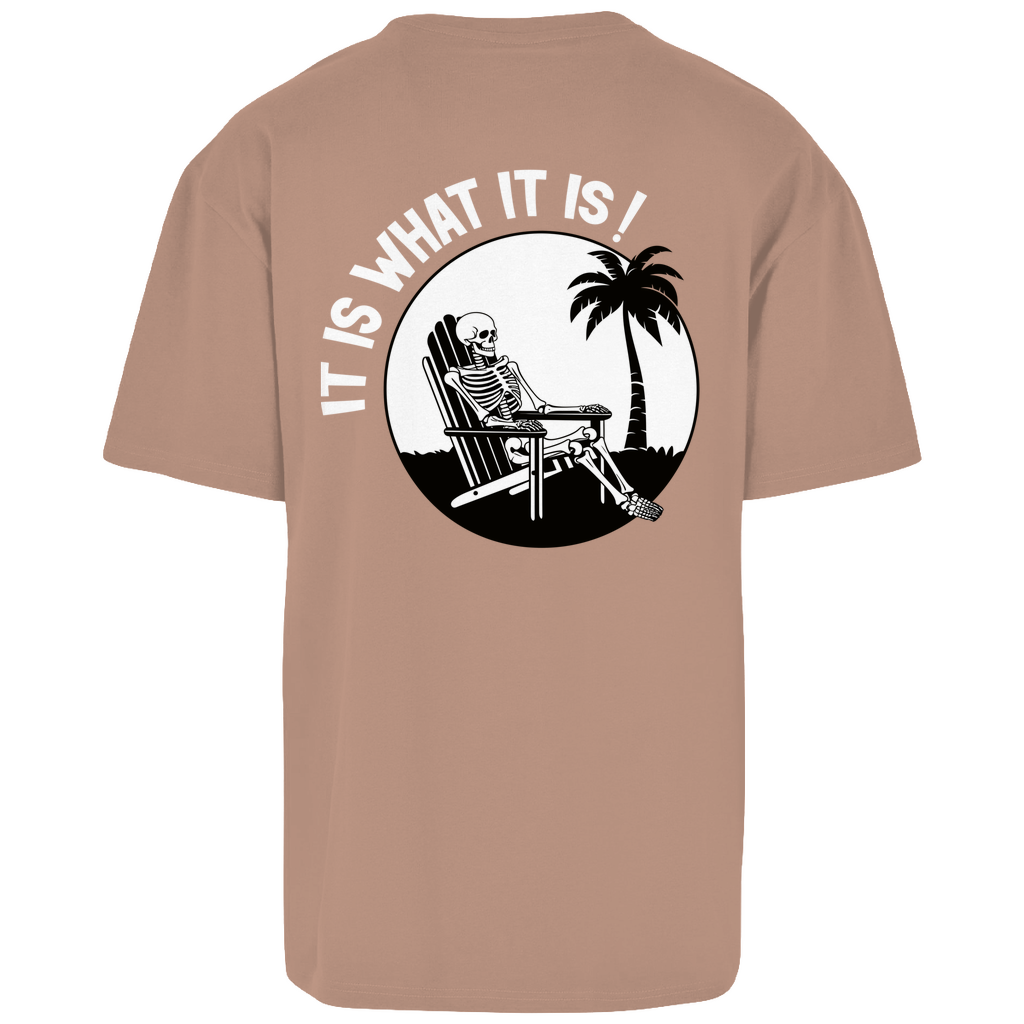 It is what it is - Heavy Oversize Shirt