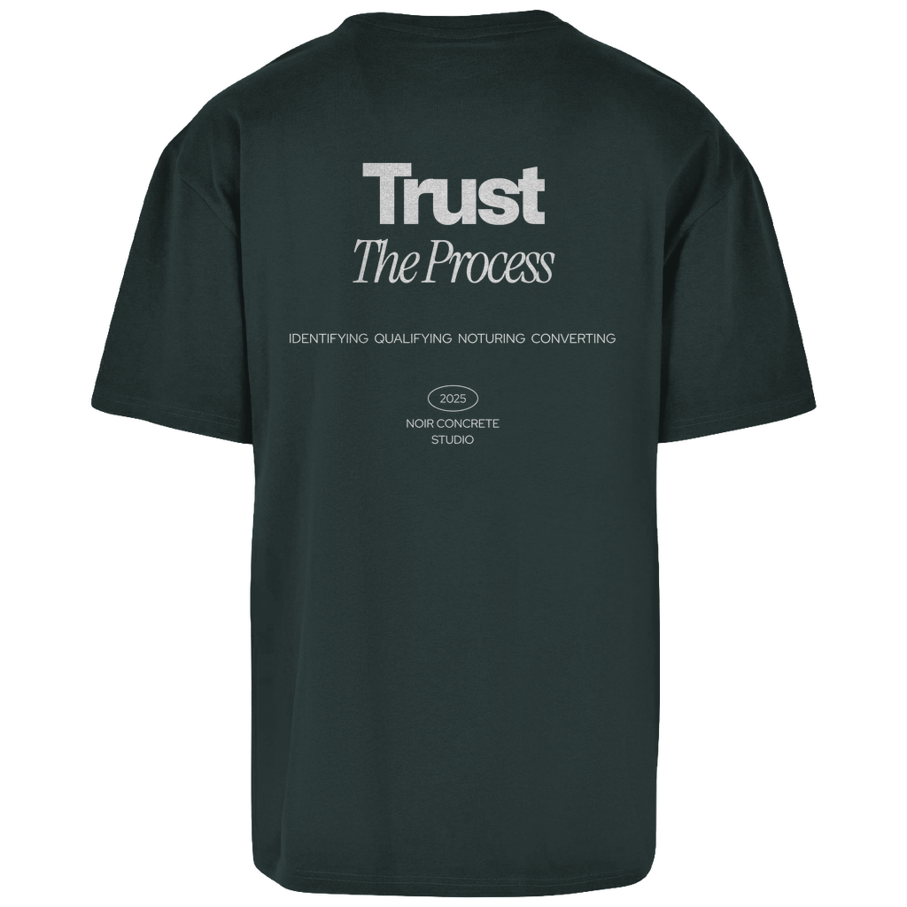 Trust the Process two - Oversize T-Shirt