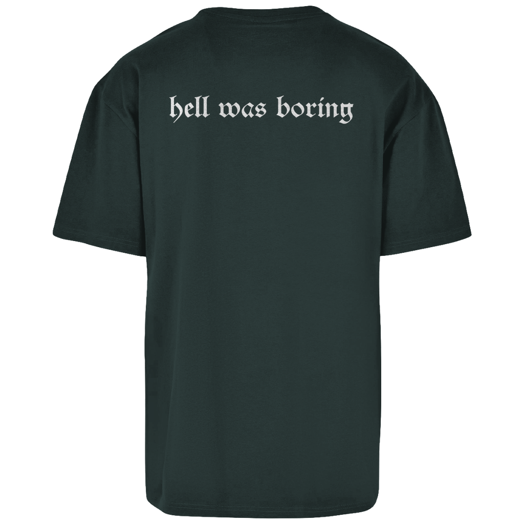 HELL WAS BORING - Oversize T-Shirt