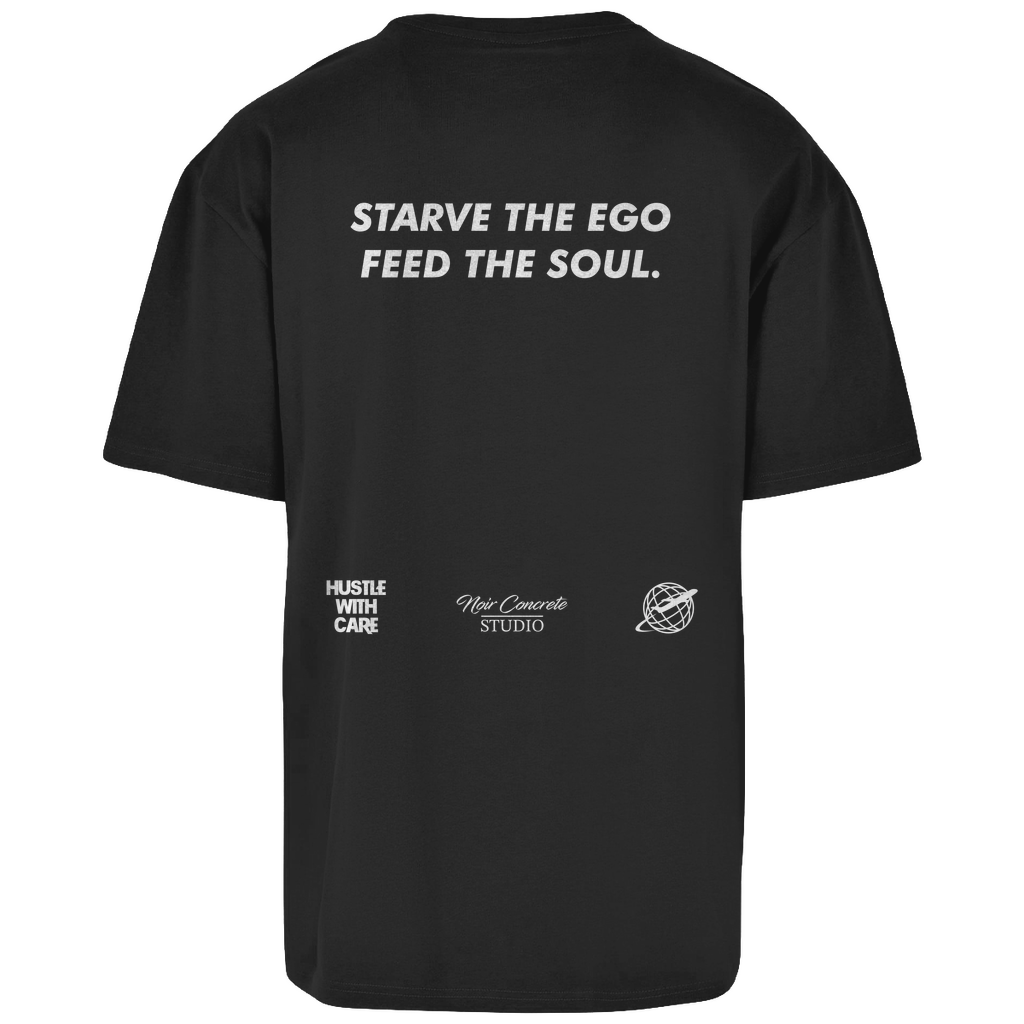 STARVE THE EGO FEED THE SOUL - Heavy Oversize Shirt
