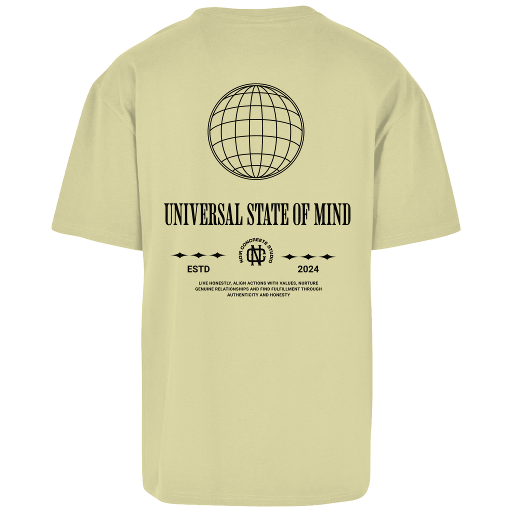 Universal state of Mind - Oversize T-Shirt