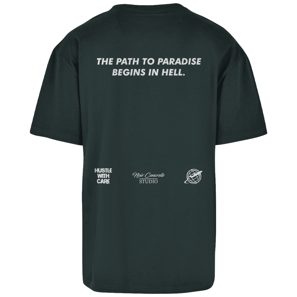 THE PATH TO PARADISE BEGINS IN HELL - Heavy Oversize Shirt