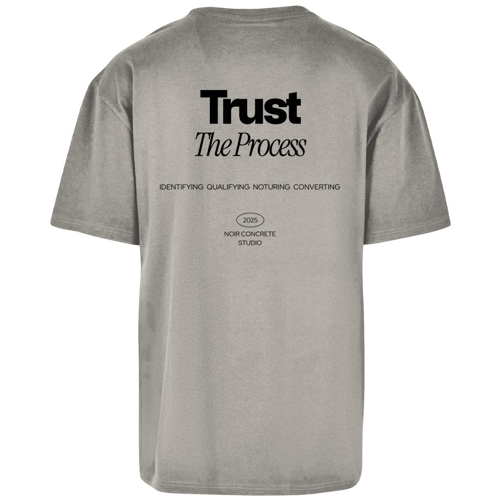 Trust the Process two - Oversize T-Shirt