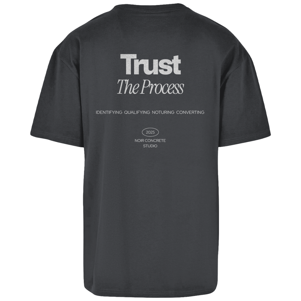 Trust the Process two - Oversize T-Shirt