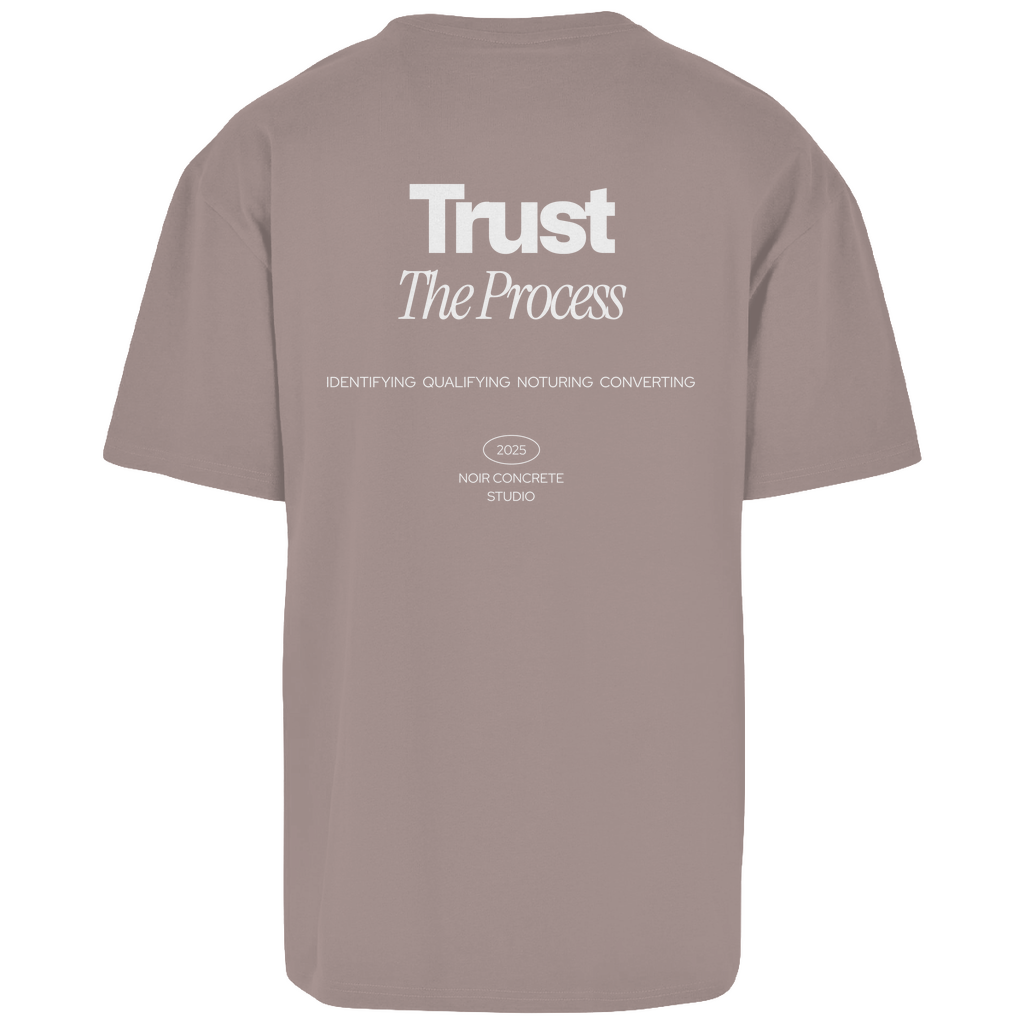 Trust the Process two - Oversize T-Shirt