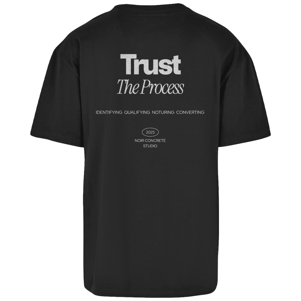 Trust the Process two - Oversize T-Shirt