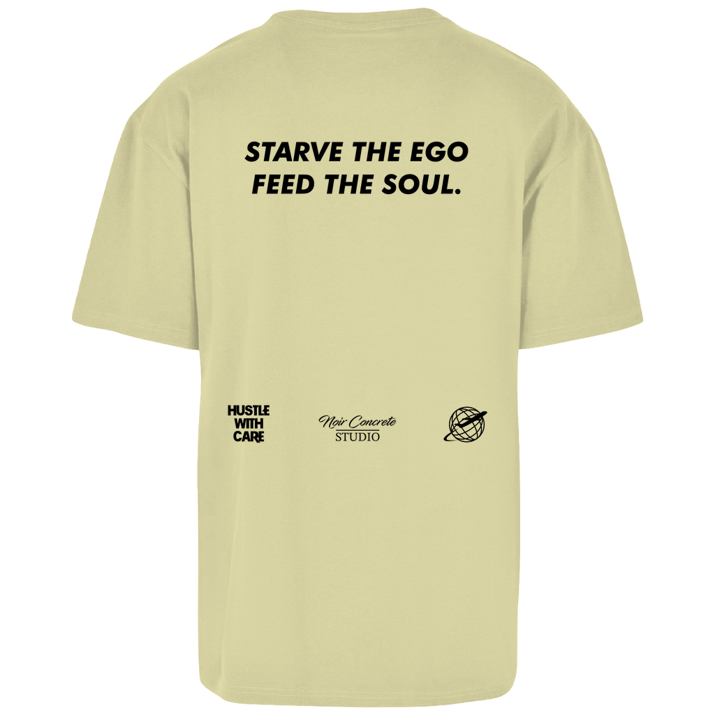 STARVE THE EGO FEED THE SOUL - Heavy Oversize Shirt