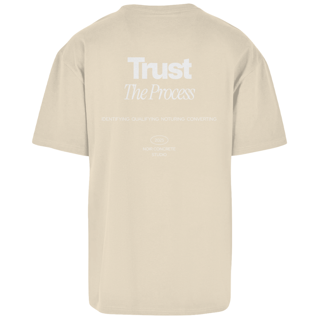 Trust the Process two - Oversize T-Shirt