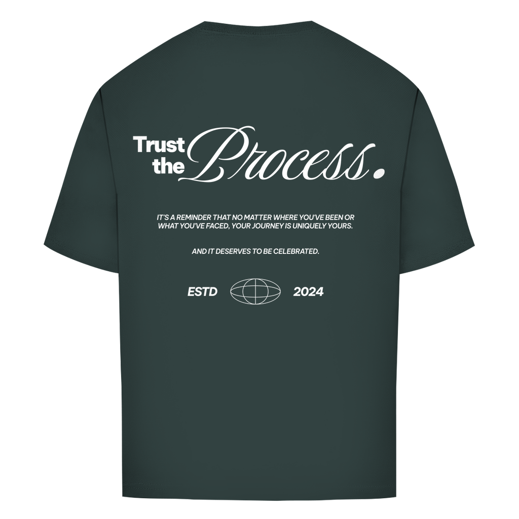 Trust the Process - Oversize T-Shirt
