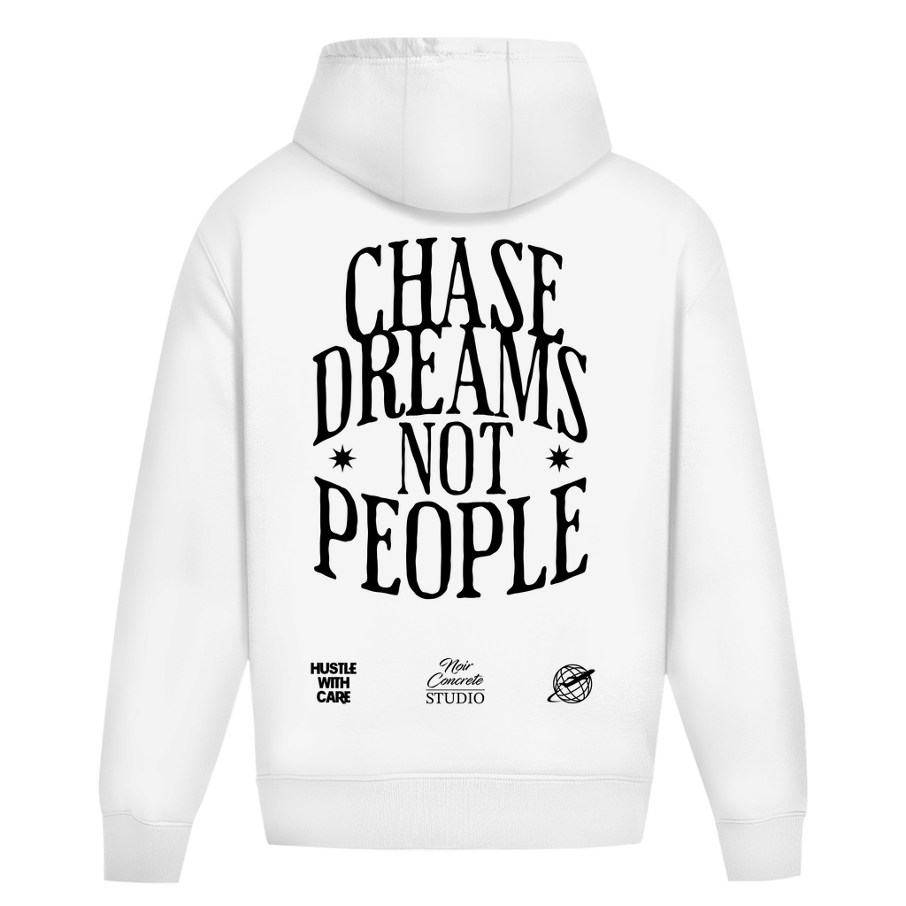 CHASE DREAMS NOT PEOPLE - Oversize Hoodie