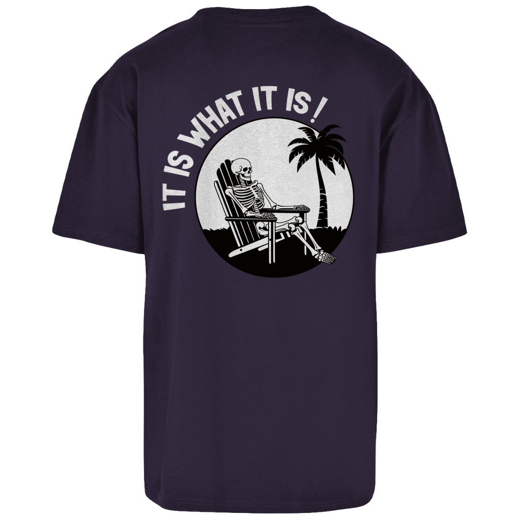 It is what it is - Heavy Oversize Shirt