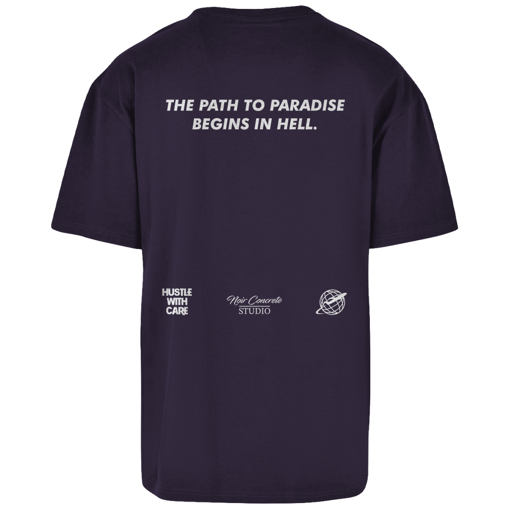 THE PATH TO PARADISE BEGINS IN HELL - Heavy Oversize Shirt
