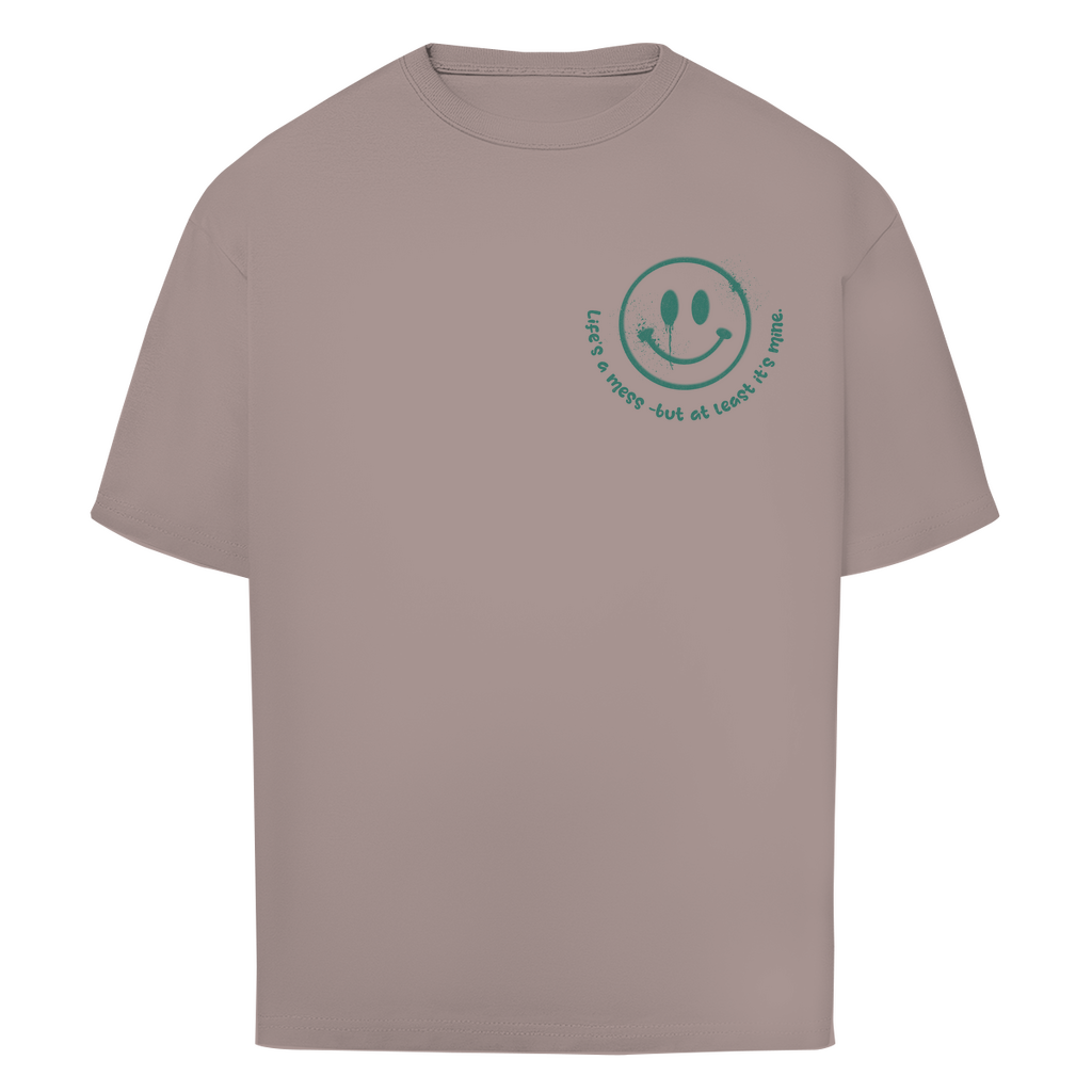 Life's a mess - Oversize T-Shirt