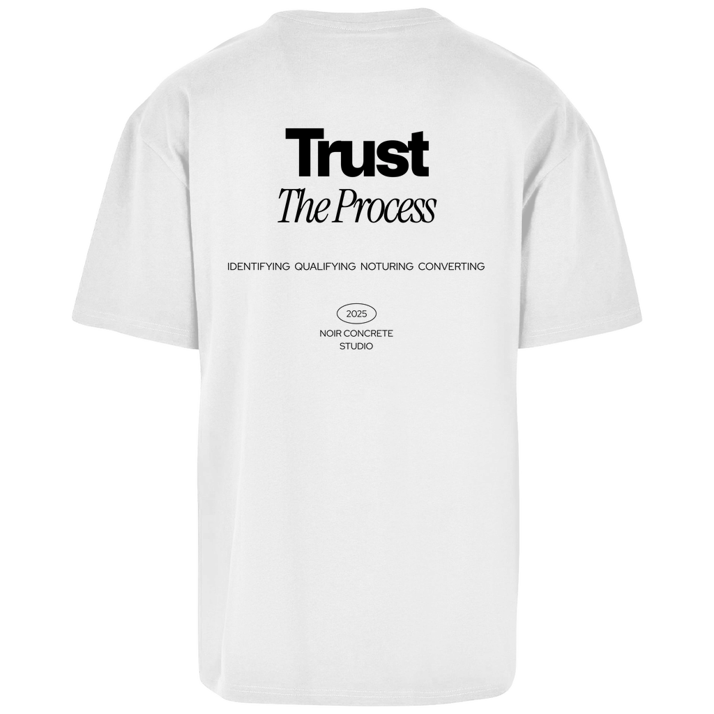 Trust the Process two - Oversize T-Shirt