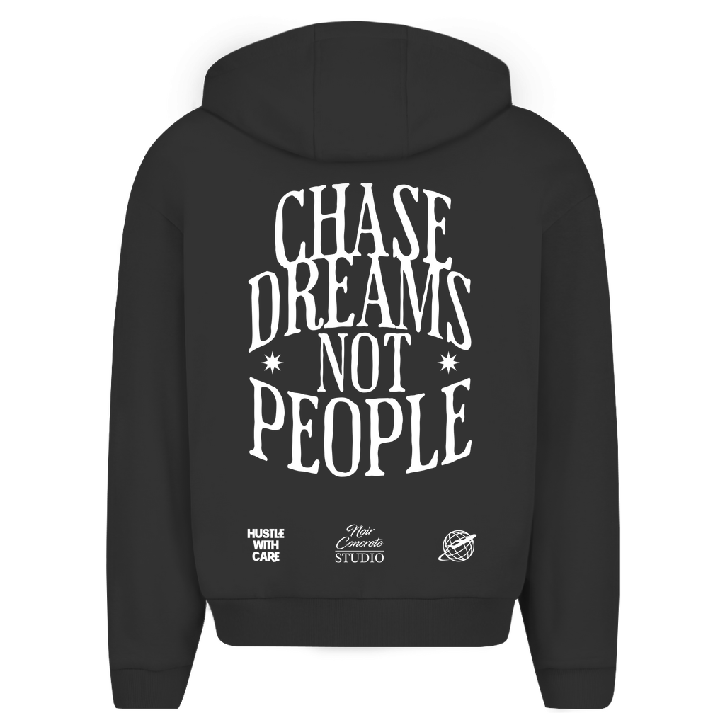 CHASE DREAMS NOT PEOPLE - Oversize Zipper Hoodie