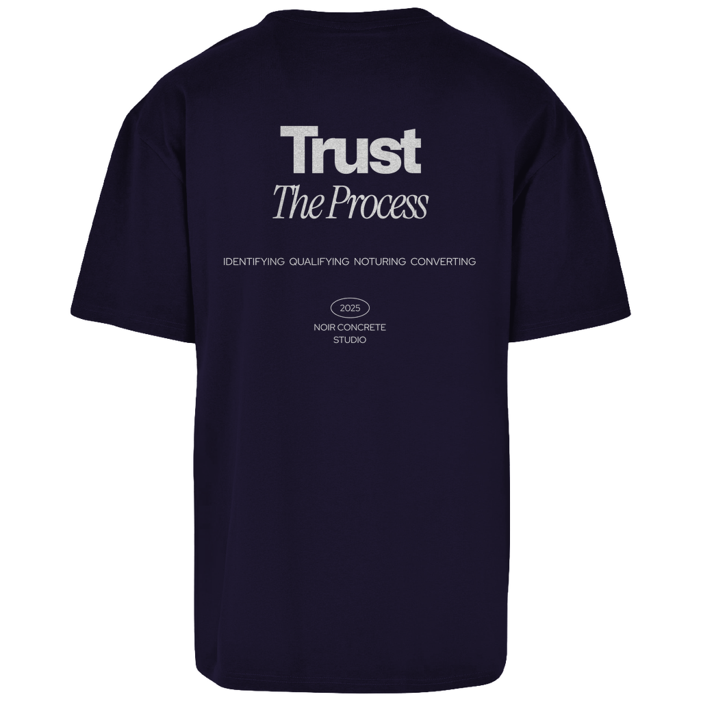 Trust the Process two - Oversize T-Shirt