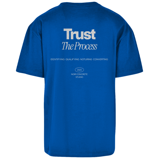 Trust the Process two - Oversize T-Shirt