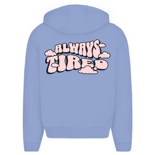 Always tired - Oversize Zipper Hoodie