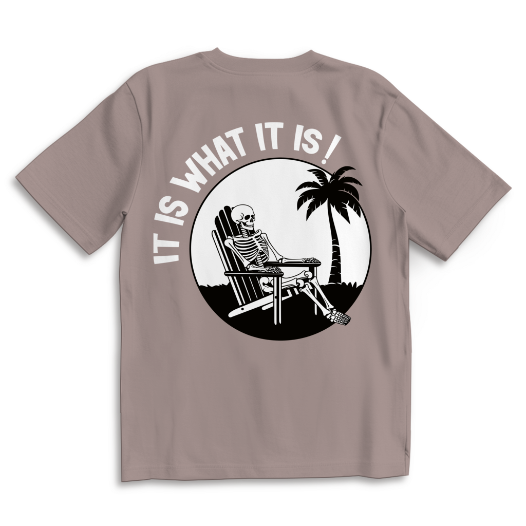 It is what it is - Heavy Oversize Shirt