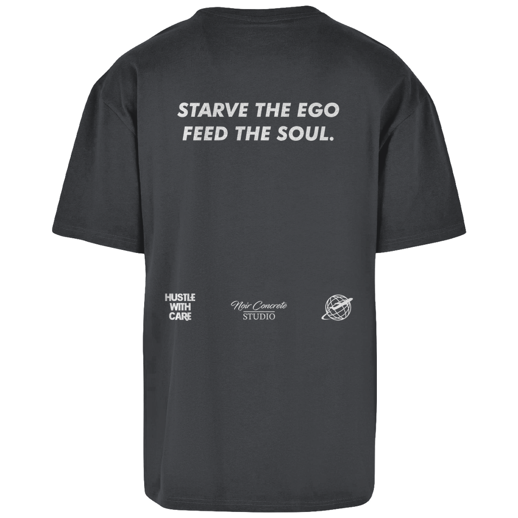 STARVE THE EGO FEED THE SOUL - Heavy Oversize Shirt