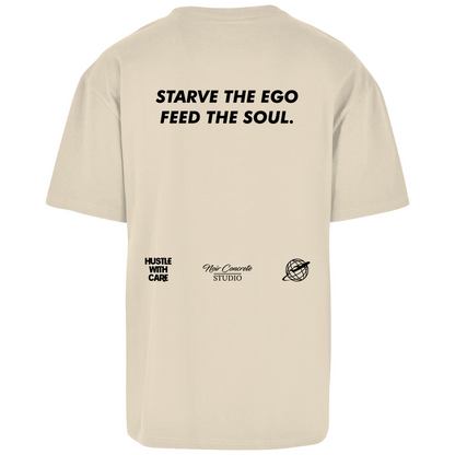 STARVE THE EGO FEED THE SOUL - Heavy Oversize Shirt