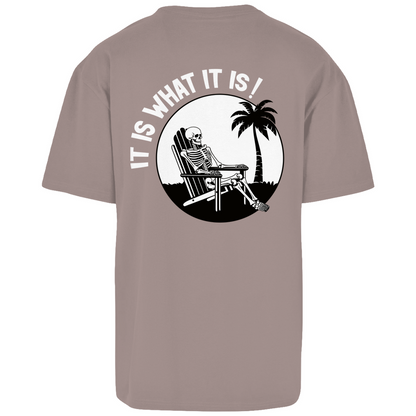 It is what it is - Heavy Oversize Shirt