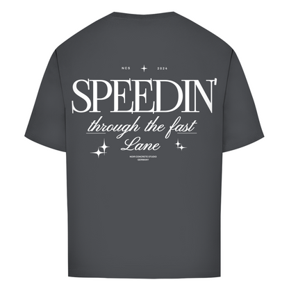 Speedin' - Oversize T-Shirt