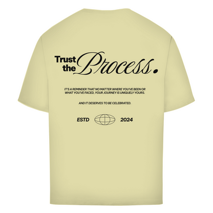 Trust the Process - Oversize T-Shirt