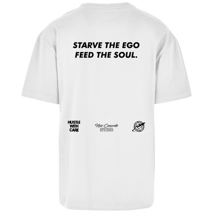 STARVE THE EGO FEED THE SOUL - Heavy Oversize Shirt