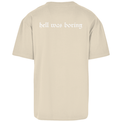 HELL WAS BORING - Oversize T-Shirt