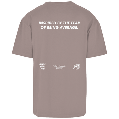 INSPIRED BY THE FEAR OF BEING AVERAGE - Oversize T-Shirt