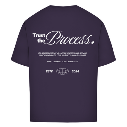 Trust the Process - Oversize T-Shirt