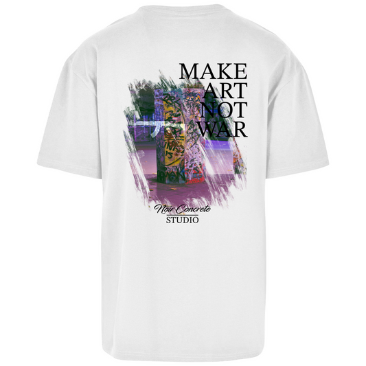 MAKE ART NOT WAR - Oversize T-Shirt