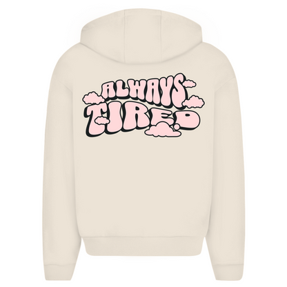 Always tired - Oversize Zipper Hoodie