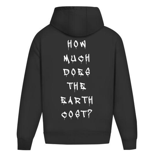 How much does the Earth cost? - Oversize Hoodie