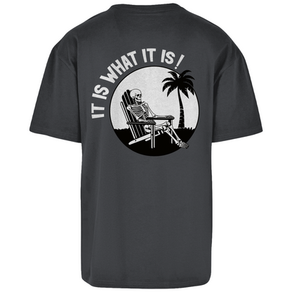 It is what it is - Heavy Oversize Shirt