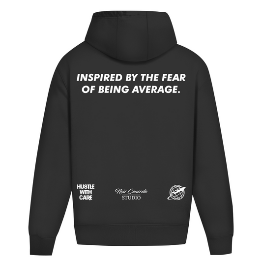 INSPIRED BY THE FEAR OF BEING AVERAGE - Oversize Hoodie
