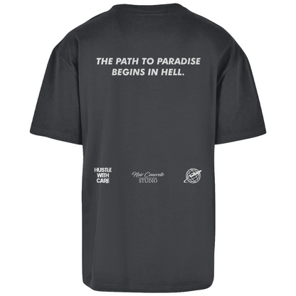 THE PATH TO PARADISE BEGINS IN HELL - Heavy Oversize Shirt