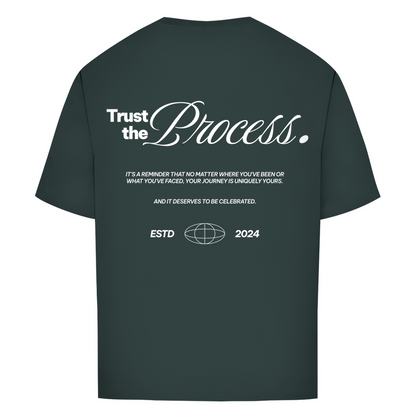 Trust the Process - Oversize T-Shirt
