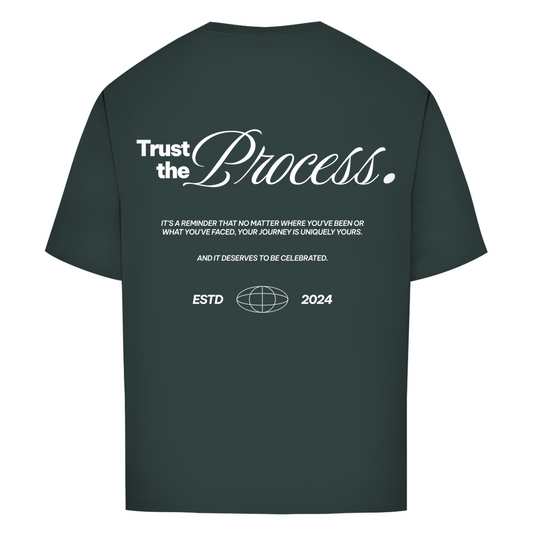 Trust the Process - Oversize T-Shirt