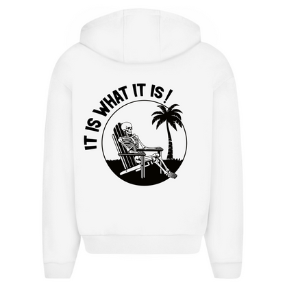 IT IS WHAT IT IS - Oversize Zipper Hoodie