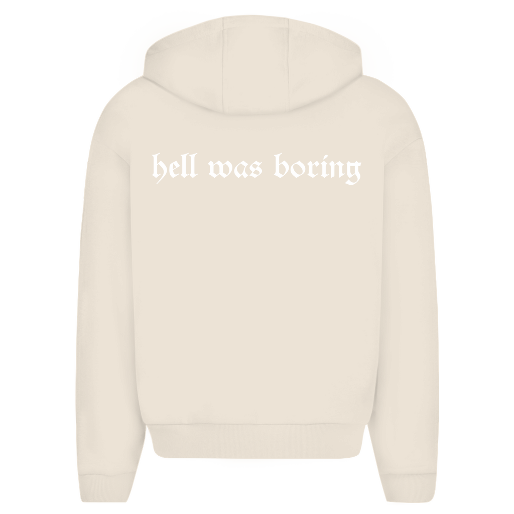 Hell was Boring - Oversize Zipper Hoodie