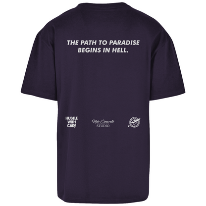 THE PATH TO PARADISE BEGINS IN HELL - Heavy Oversize Shirt