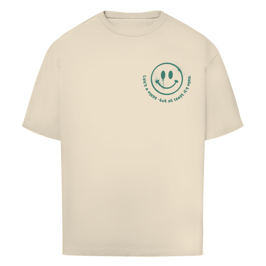 Life's a mess - Oversize T-Shirt